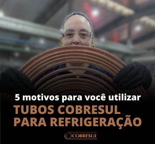 5 Motivos para você Utilizar Tubos Cobresul para Refrigeração